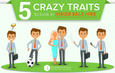 5 CRAZY TRAITS TO LOOK IN INSIDE SALES HIRE