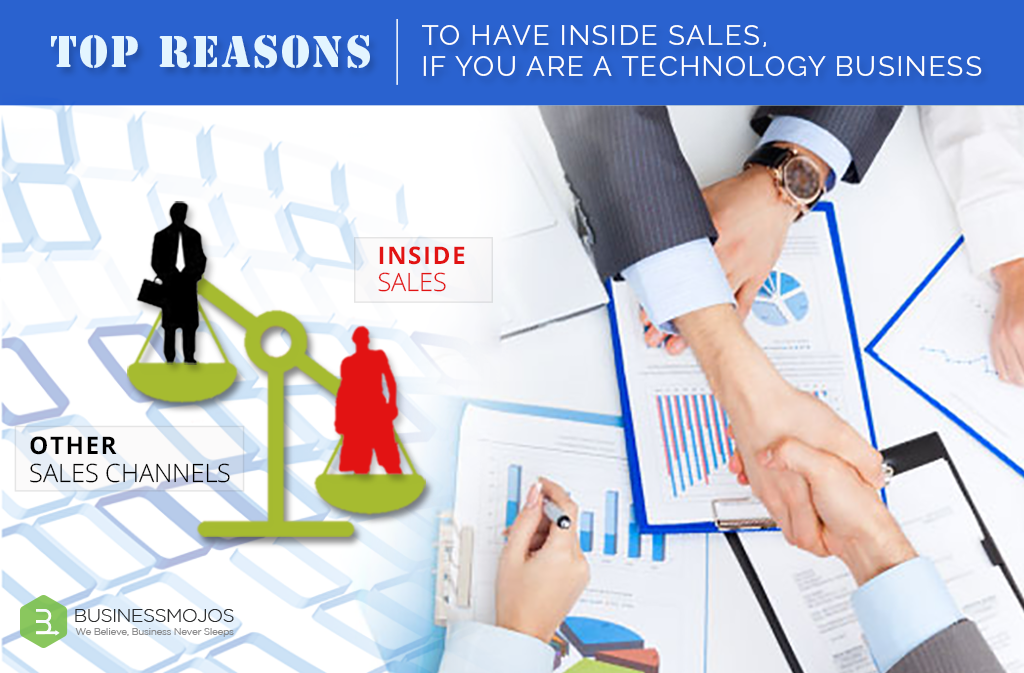TOP REASONS TO ADOPT INSIDE SALES | TECHNOLOGY BUSINESS