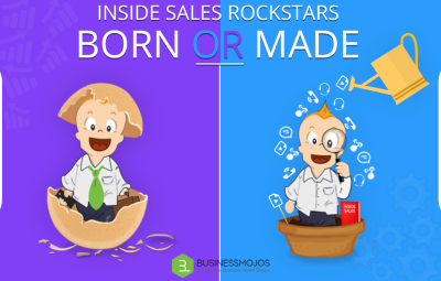 INSIDE SALES ROCKSTAR | BORN OR MADE?