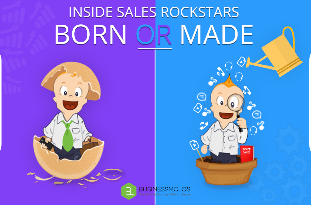 INSIDE SALES ROCKSTAR | BORN OR MADE?